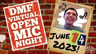 DMF Virtual Open Mic Night on June 14, 2023