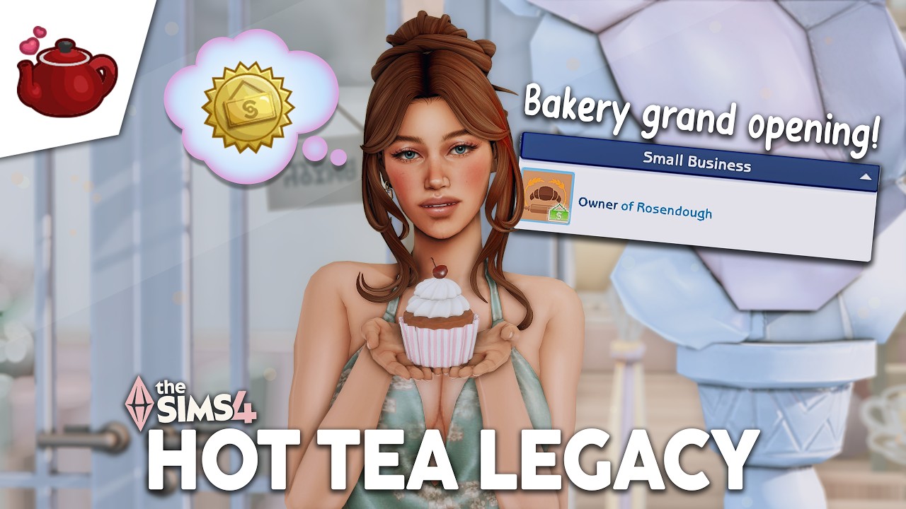 Trying to run a BAKERY in The Sims 4!🥐 | Hot Tea Legacy