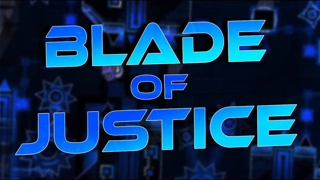 [144hz] Blade of Justice 100 (Extreme Demon) by Manix648 and