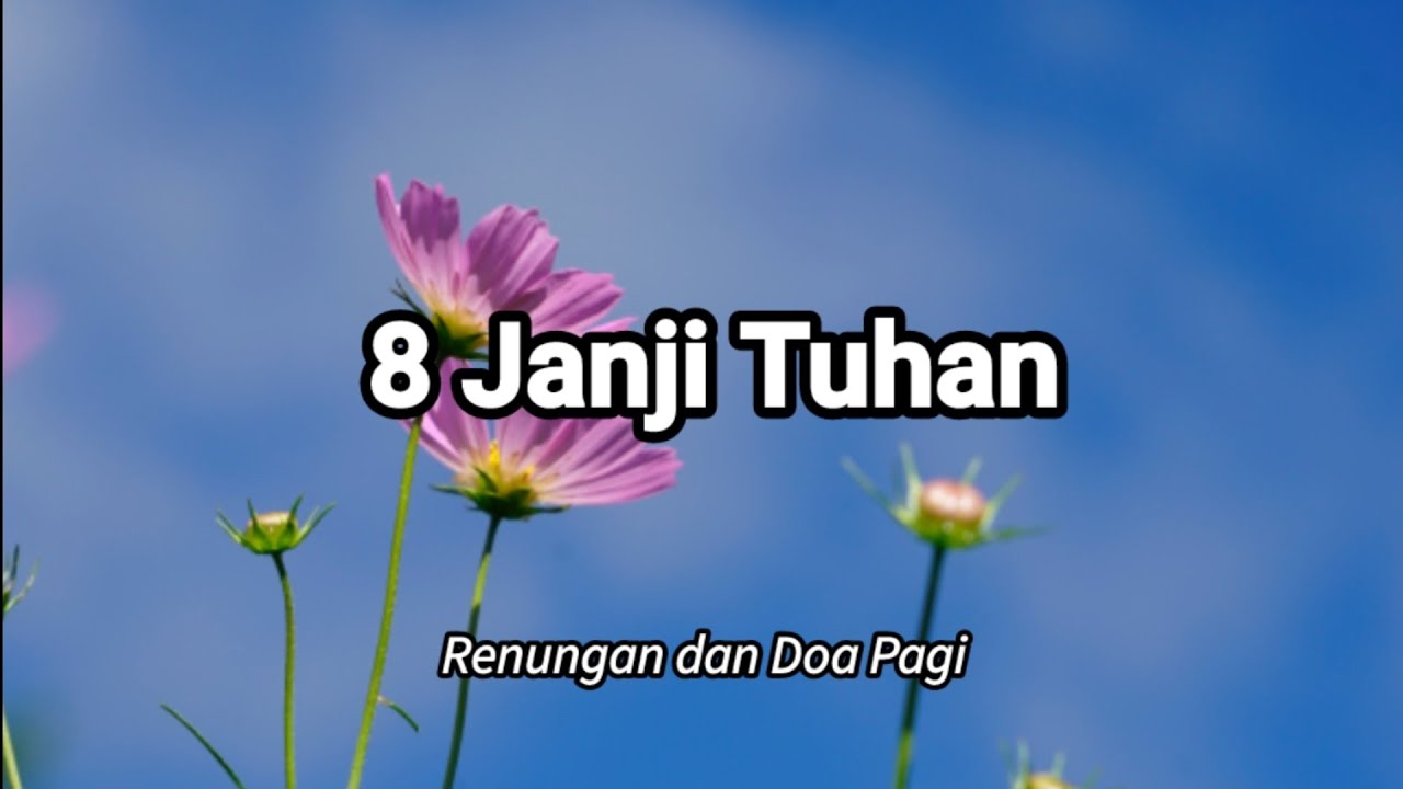 8 JANJI TUHAN. Renungan Dan Doa Pagi.