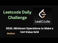 Minimum Operations to Make a Uni-Value Grid | Leetcode - 2033