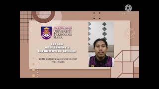 ELC590: INFORMATIVE SPEECH (ASSESSMENT 2)