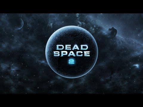 Dead Space 2. Полное прохождение. Невозможная сложность. Без урона. [Без DLC. Без комментариев]