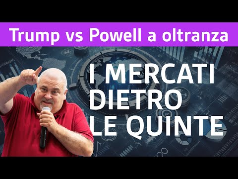 TRUMP VS POWELL A OLTRANZA