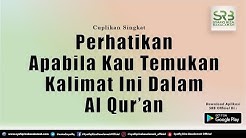 Perhatikan Apabila Kau Temukan Kalimat Ini Dalam Al Qur’an - Ustadz Dr Syafiq Riza Basalamah MA