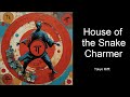 House of the Snake Charmer