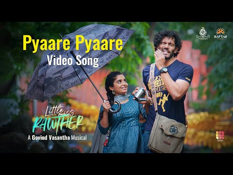 Pyaare Pyaare | Little Miss Rawther | Govind Vasantha | Gouri Kishan | Shersha | Vishnu Dev
