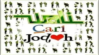 (Full Album) Wali CARI JODOH (2009)