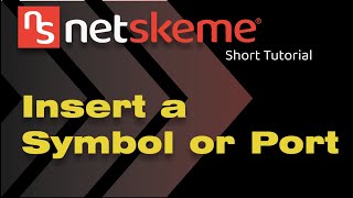 How to Insert a Symbol or Port
