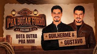 Bote outra pra mim - Guilherme e Gustavo
