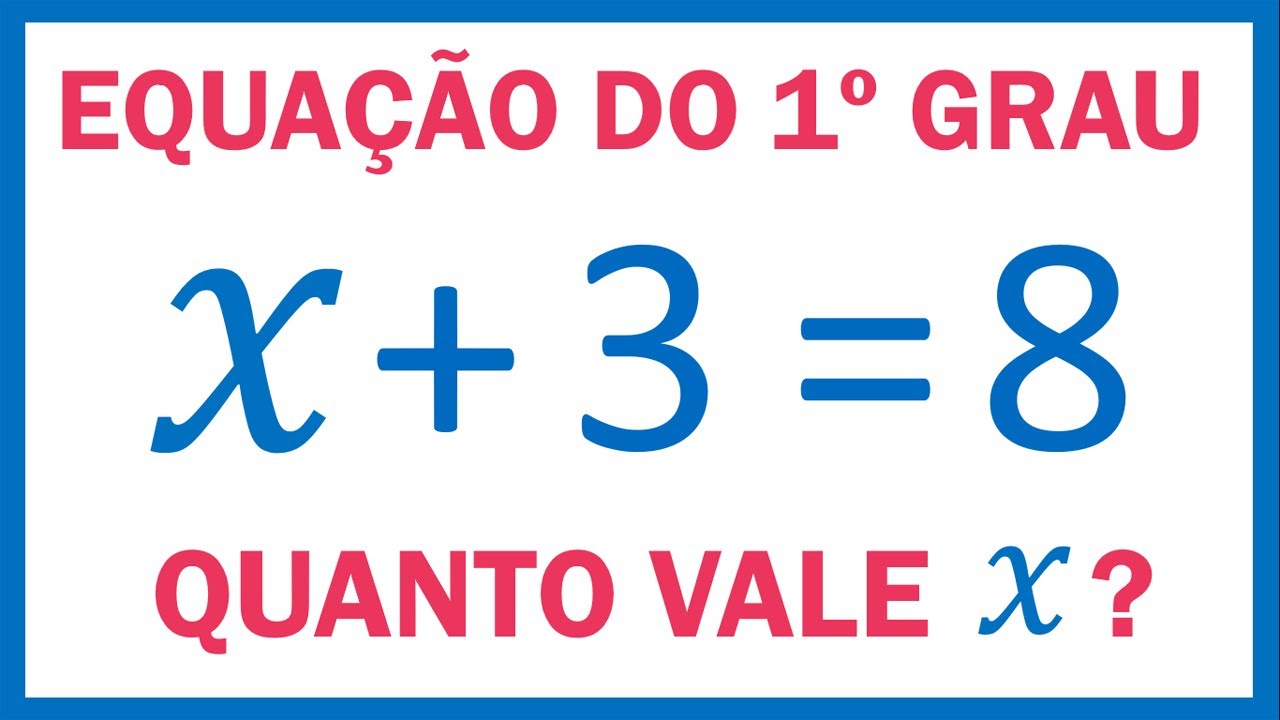 EQUAÇÃO DO 1°GRAU|QUANTO VALE X? - YouTube