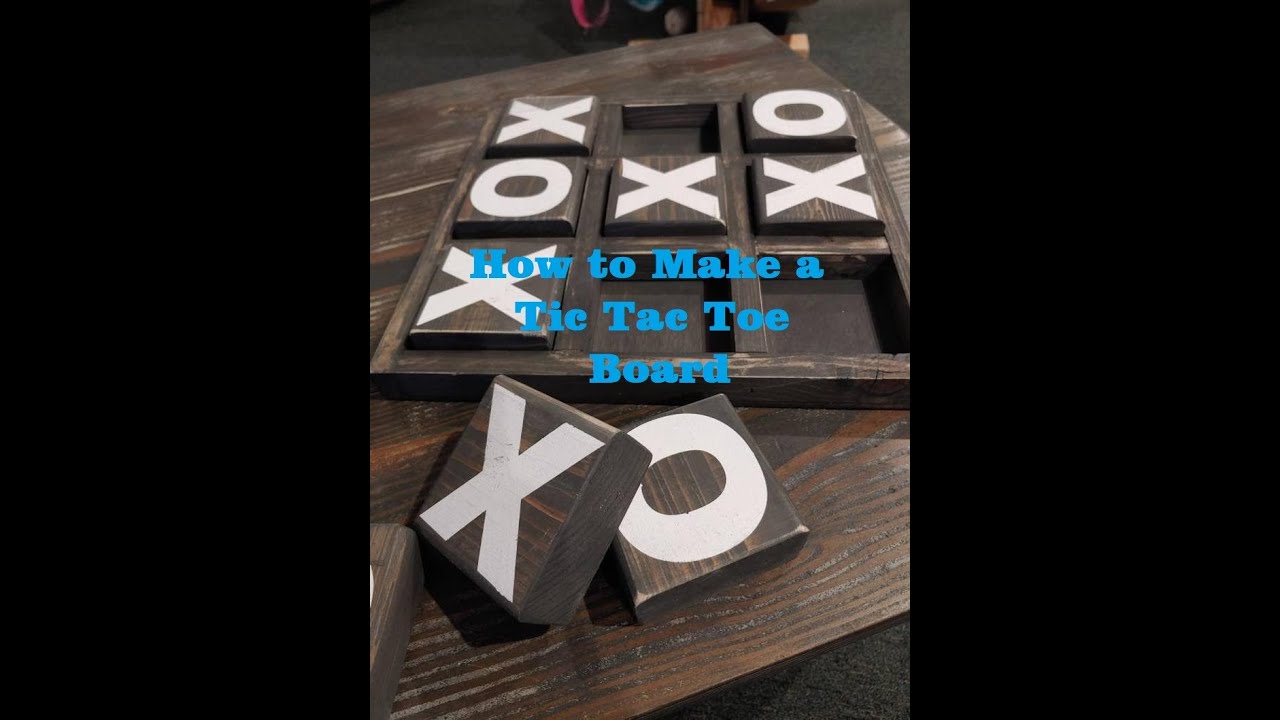 How to Build a Giant Tic-Tac-Toe Board Game 