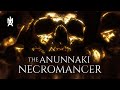 The mushelu necromancer  awakening the anunnaki watchers