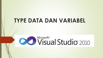 TYPE DATA DAN VARIABEL "VISUAL STUDIO 2010", PRAKTIKUM 2