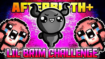 LIL BRIMSTONE CHALLENGE - Custom Afterbirth+ Challenge