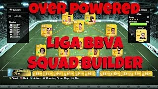 FIFA 14| 30K Liga BBVA Squad Builder OVERPOWERED AND INSANE (Next Gen)