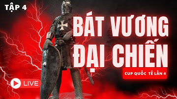 Bát Vương Đại Chiến Cup Quốc Tế Lần 4 | Tập 4