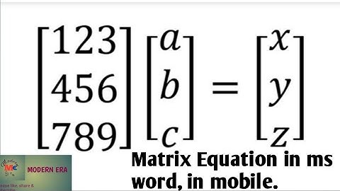 How to write Matrix equation in ms word, in mobile?