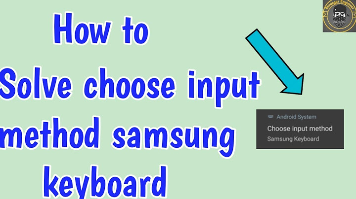 How to Solve choose input method samsung keyboard | Choose Input Method Remove Notification  Android