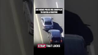 Police Use The Grappler To Catch Fugitive In Las Vegas