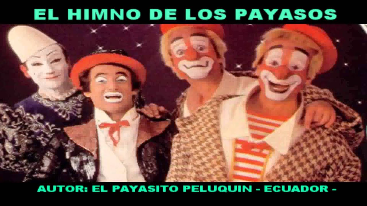 !EL HIMNO DE LOS PAYASOS!.    EL VIDEO OFICIAL!!!!