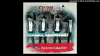 Calibre 50 - Tu Patrocinador (ESTRENO 2018)