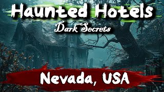 7 Haunted Hotels in Nevada, USA