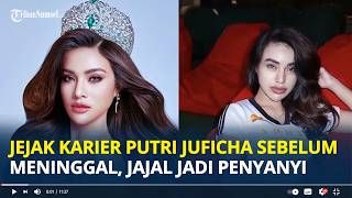 REKAM Jejak Karier Putri Juficha Sebelum Meninggal, Runner Up Miss Grand hingga Jadi Penyanyi