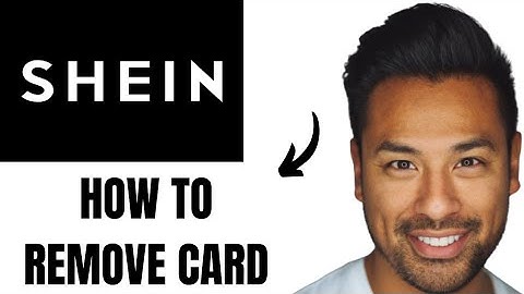 How to Remove Card From Shein (Full Guide)