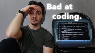 Even after 7 years, I feel like I'm still bad at coding.