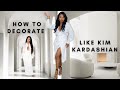 How Decorate Like Kim Kardashian