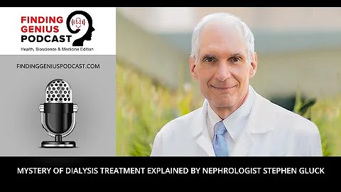 Mystery of Dialysis Treatment Explained by Nephrol...