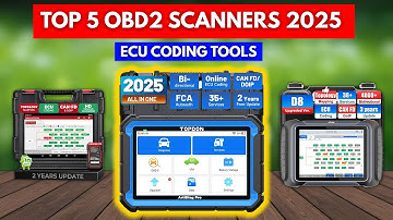 Top 5 OBD2 Scanners 2025 🚗 Unlock ECU Coding & Advanced Diagnostics!