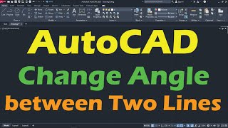 AutoCAD Change Angle between Two Lines