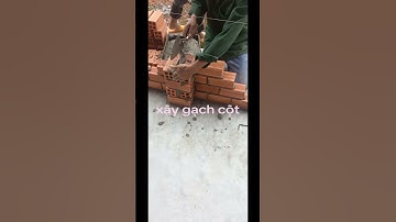 Xây cột gạch