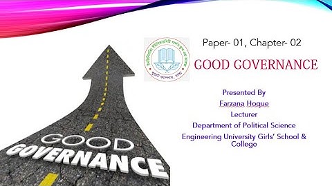 EUGSC,Class-11,Sub-Civics and Good Governance,Lecture no-21,Paper-1, Chapter-2(P-1),Farzana Hoque