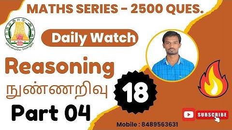 Video No. 18 | Reasoning - Part 04 | Tnpsc Maths Videos | Tnpsc Exam 2025