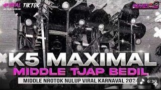 Download lagu DJ K5 MAXIMAL !!!MIDDEL TJAP BEDIL