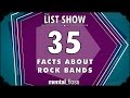35 Facts about Rock Bands - mental_floss List Show Ep. 413