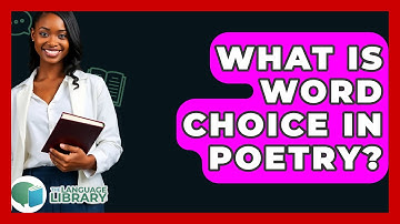 What Is Word Choice In Poetry? - The Language Library