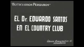 40s Ex Presidente de Colombia Eduardo Santos en Peru