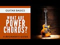 What are power chords a beginners guide