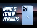 Apple Event 2021 Highlights in 20 Minutes: iPhone 13, Apple Watch Series 7 &amp; iPad mini 6 🔥🔥🔥