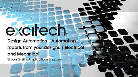 Design Automation - Automating reports from your designs | Electrical and Mechanical