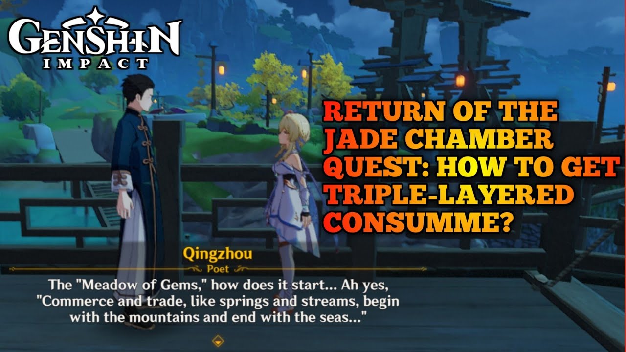 GENSHIN IMPACT RETURN OF THE JADE CHAMBER QUEST HOW TO GET TRIPLE