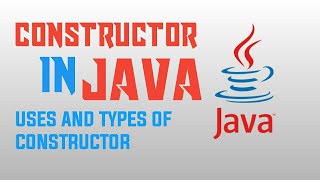 Constructor in java| Use of Constructors | Types of Constructors (with example) Hindi