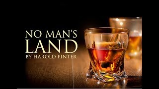 London Clic Theatre - No Mans Land By Harold Pinter