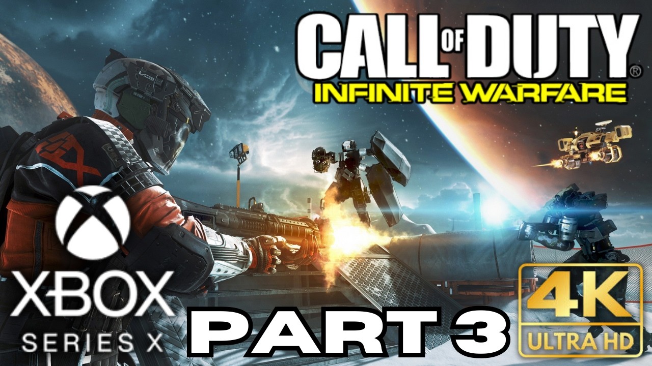 Call of Duty Infinite Warfare Campaign Walkthrough Part 3 | Xbox Series ...