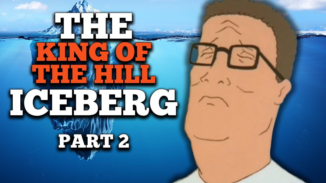 The King of the Hill Iceberg Explained 