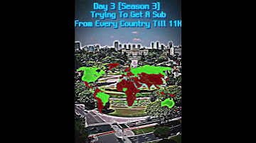Trying To Get A Sub From Every Country Till 11K,Day 3 #geography #countries #edit #shorts #subscribe